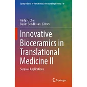 Innovative Bioceramics in Translational Medicine II: Surgical Applications