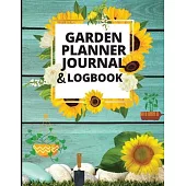 Garden Planner Journal: Notebook for Garden Lovers to Track Vegetable Growing, Gardening Activities and Plant Details