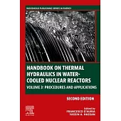 Handbook on Thermal Hydraulics of Water-Cooled Nuclear Reactors: Volume 3: Procedures and Applications