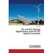 AC and DC Voltage Applications with DC-DC Hybrid Converter