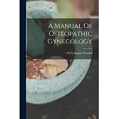 A Manual Of Osteopathic Gynecology
