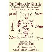 De Quindecim Stellis: The Comprehensive Translations of Hermes on the Fifteen Fixed Stars