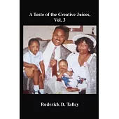 A Taste of the Creative Juices, Vol. 3