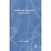 Introducing Pragmatics: A Clinical Approach