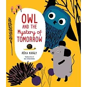 Owl and the Mystery of Tomorrow