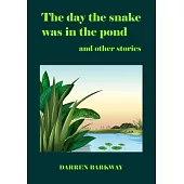 The day the snake was in the pond