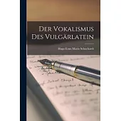 Der Vokalismus des Vulgärlatein