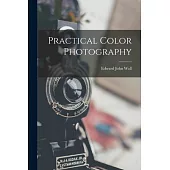 Practical Color Photography