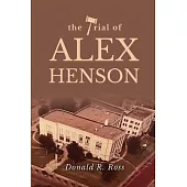 The Trial of Alex Henson