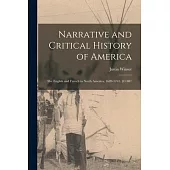 Narrative and Critical History of America: The English and French in North America, 1689-1763. [C1887