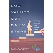 God Values Our Daily Steps