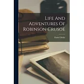 Life And Adventures Of Robinson Crusoe