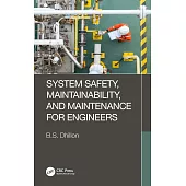 System Safety, Maintainability, and Maintenance for Engineers