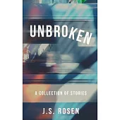 Unbroken: A Collection of Stories
