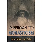 Approach to Monasticism