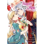 The Fiancee Chosen by the Ring, Vol. 4