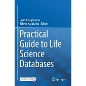 Practical Guide to Life Science Databases