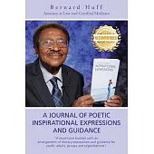 A Journal of Poetic Inspirational Expressions and Guidance