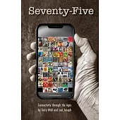 Seventy-Five: Connectivity through the Ages