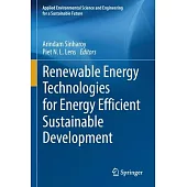 Renewable Energy Technologies for Energy Efficient Sustainable Development