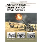 German Field Artillery of World War II