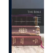 The Bible: Its Structure and Purpose /cwith an Introduction by Arthur T. Pierson; Volume 3