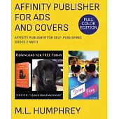 Affinity Publisher for Ads and Covers: Full-Color Edition