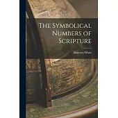 The Symbolical Numbers of Scripture