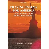 Praying Psalms for America: More Prayers from the Heart of America Volume 2