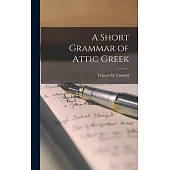 A Short Grammar of Attic Greek
