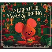 A Creature Was Stirring