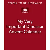 My Very Important Dinosaur Advent Calendar