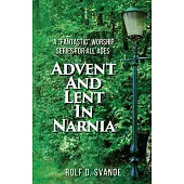 Advent and Lent in Narnia