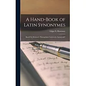 A Hand-Book of Latin Synonymes: Based On Meissner’s Kurzgefasste Lateinische Synonymik