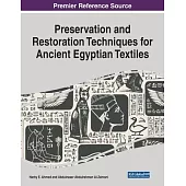 Preservation and Restoration Techniques for Ancient Egyptian Textiles