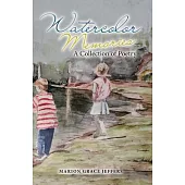 Watercolor Memories: A Collection of Poetry