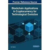 Blockchain Applications in Cryptocurrency for Technological Evolution