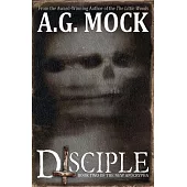 Disciple: Book Two of the New Apocrypha