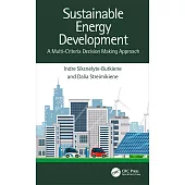 Sustainable Energy Development: A Multi-Criteria Decision Making Approach