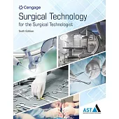 Surgical Technology for the Surgical Technologist: A Positive Care Approach