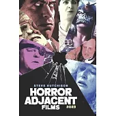 Horror Adjacent Films (2023)