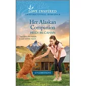 Her Alaskan Companion: An Uplifting Inspirational Romance