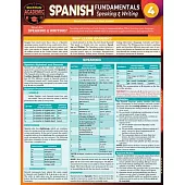Spanish Fundamentals 4 - Speaking & Writing: A Quickstudy Laminated Reference Guide