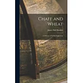 Chaff and Wheat: A Defense of Verbal Inspiration