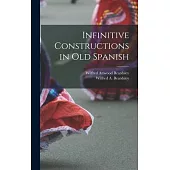 Infinitive Constructions in Old Spanish