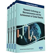 Research Anthology on Macroeconomics and the Achievement of Global Stability