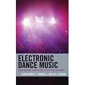 Electronic Dance Music: From Deviant Subculture to Culture Industry