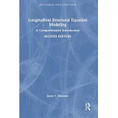 Longitudinal Structural Equation Modeling: A Comprehensive Introduction