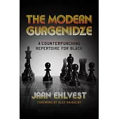 The Modern Gurgenidze: A Counterpunching Repertoire for Black