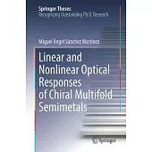 Linear and Nonlinear Optical Responses of Chiral Multifold Semimetals